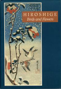 HIROSHIGE, BIRDS & FLOWERS